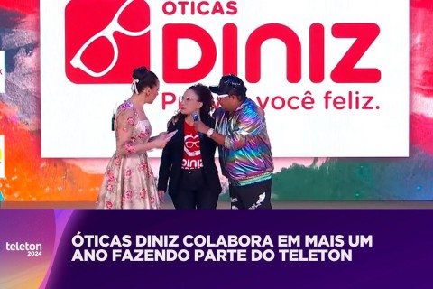 Óticas Diniz apoiam o Teleton 2024: olhares que transformam